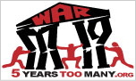 5 Years Too Many（UFPJ、イラク戦争に反対する退役軍人の会、コードピンクなど）